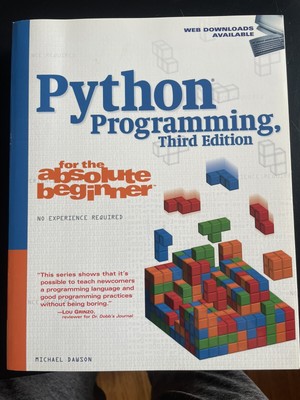 Python Programming for the Absolute Beginner by Michael Dawson - 3rd Edition