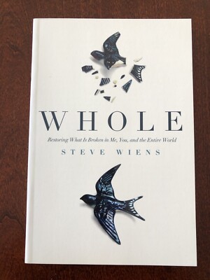 Whole (2017, Paperback) by Steve Wiens