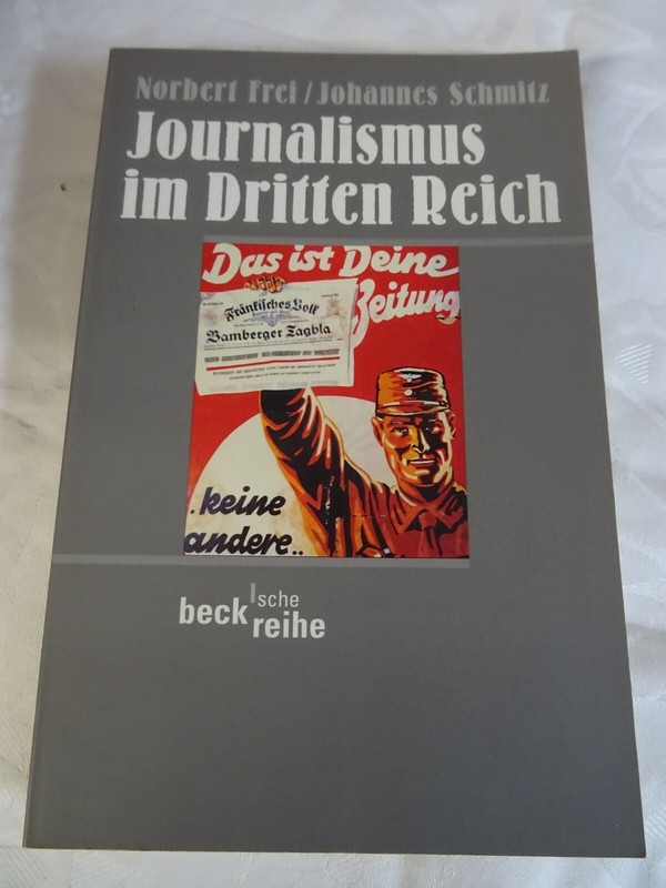 Journalismus Im Dritten Reich Von Norbert Frei | Buch | Zustand Gut