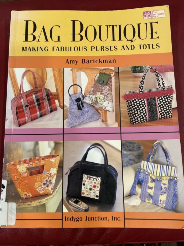 Bag Boutique: Making Fabulous Purses and Totes - Paperback - 30 Projects Good