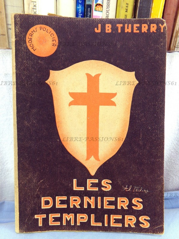 Les Derniers Templiers, J.-B. Therry, ÉDitions Chagor