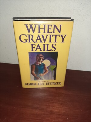 When Gravity Fails George Alec Effinger 1st Hardcover Signed