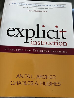 Explicit Instruction: Effective and Efficient Teaching Anita Archer SOR NEW BOOK