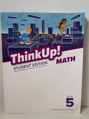 THINK UP! Math Level 5 (5th ) Student Edition Mastery through Critical Thinking