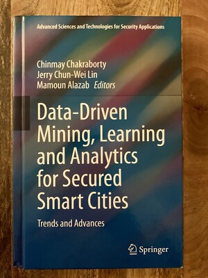 Data-Driven Mining, Learning and Analytics for Secured Smart Cities: Trends and 