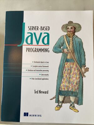Server-Based Java Programming by Ted Neward (2000, Trade Paperback)