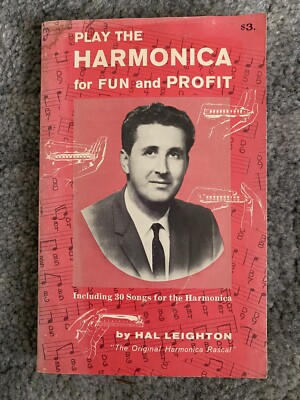 How to Play the Harmonica for Fun and Profit by Hal Leighton 1968 Edition -RARE