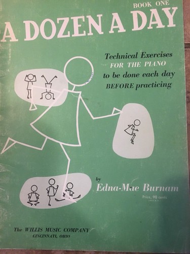 2- A DOZEN A DAY PIANO MUSIC BOOKS #ONE AND THE MINI BOOK BY EDNA MAE BURNAM