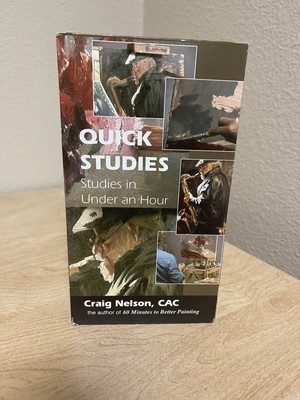 Craig Nelson, CAC - Quick Studies: Studies in Under an Hour (VHS tape) Oil Art