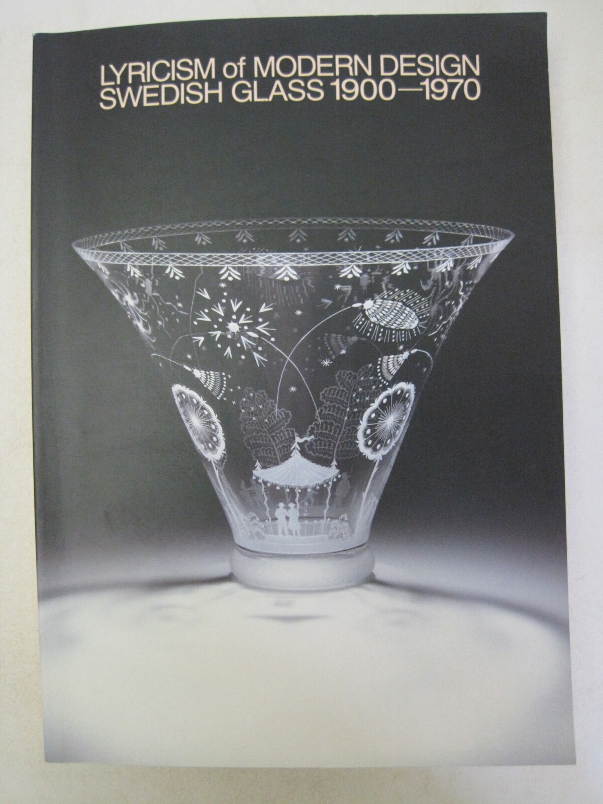 工芸品 LYRICISM of MODERN DESIGN SWEDISH GLASS Lyricism of Modern Design : Swedish Glass 1900-1970 | eBay