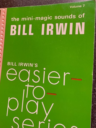 Bill Irwin the Mini Magic Sounds of Volume 7 Easier to Play Series All organ