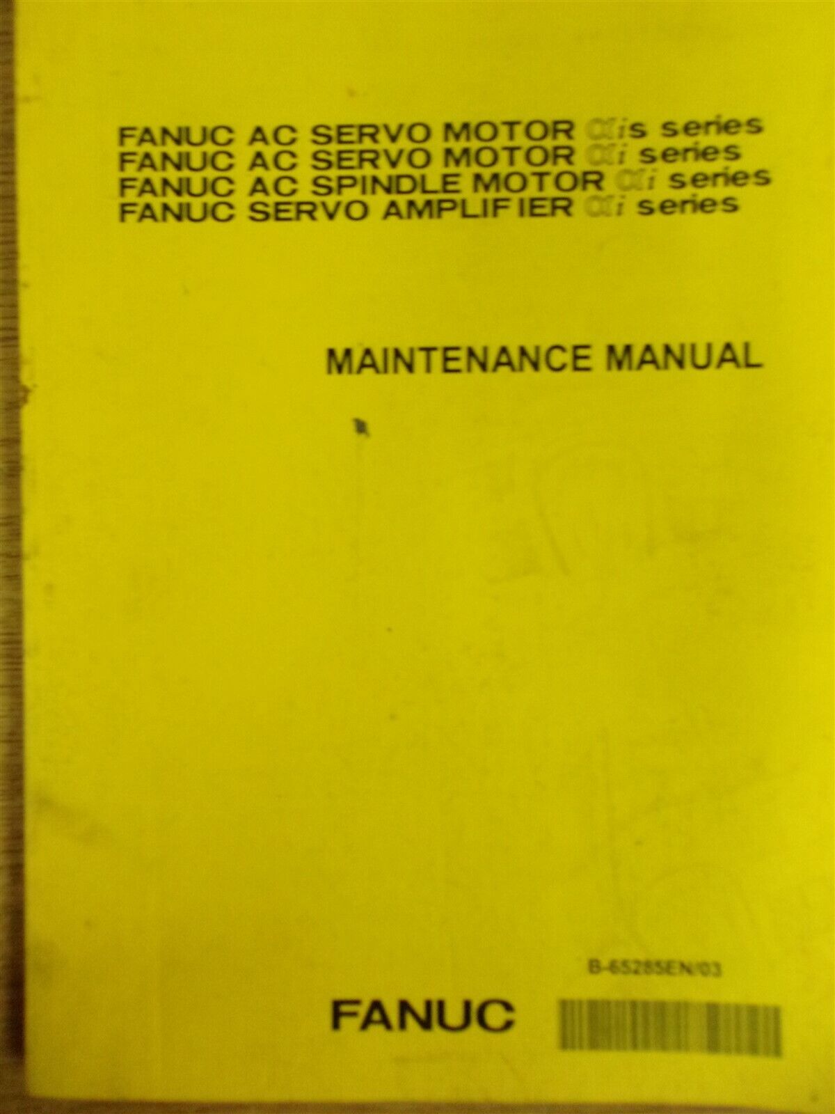 Fanuc AC Servo Spindle Motor Amplifier Maintenance Manual Fanuc AC Servo Spindle Motor Amplifier Maintenance Manual