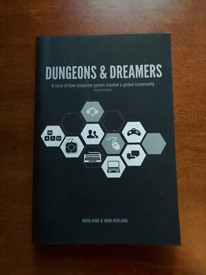 Dungeons & Dreamers: A story of how computer games created a global community...