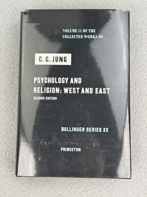 C. G. Jung Psychology and Religion: West and East, The Collected Works of Vol 11