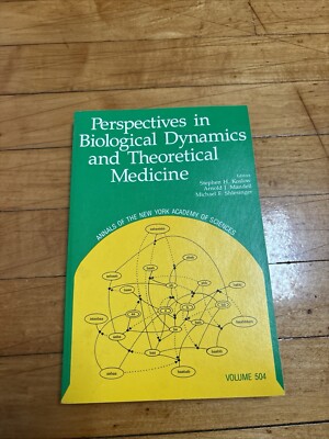 1987 Perspectives In Biological Dynamics And Theoretical Medicine Vol 504 1987