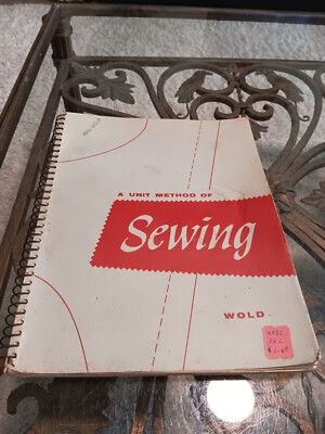 Vintage A Unit Method Of Sewing Book Iowa State College Press 1960