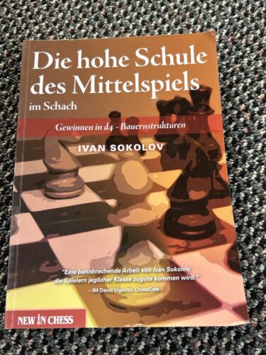 Ivan Sokolov | Die hohe Schule des Mittelspiels im Schach | Taschenbuch (2013)