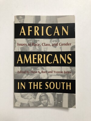 African Americans in the South: Issues of Race, Class, and Gender