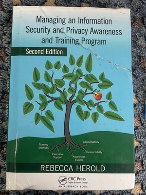 Managing an Information Security and Privacy Awareness and Training Program...
