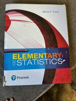 Elementary Statistics by Mario Triola (2017, 13th EDITION, Hardcover)