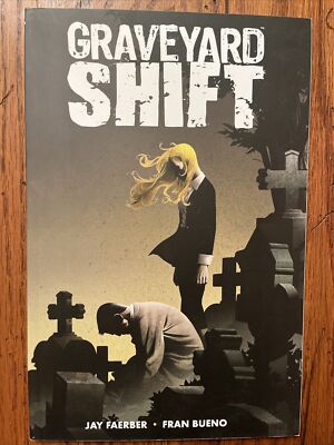 Graveyard Shift by Jay Faerber, Image, TPB, Horror, New. MM