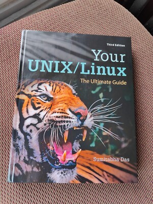 Your UNIX/Linux: the Ultimate Guide, 3rd Edition - GREAT CONDITION, USED