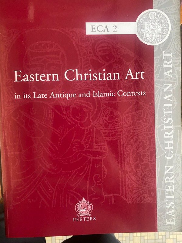 Eastern Christian Art In Its Late Antique And Islamic Contexts (Eca 2)