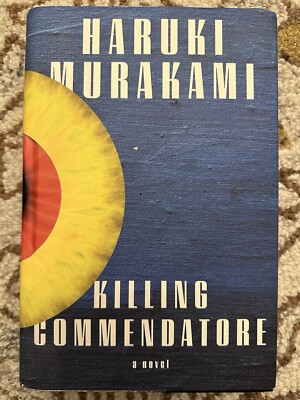 Killing Commendatore : A Novel by Haruki Murakami (2018, Hardcover)