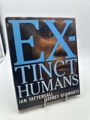 Extinct Humans by Jeffrey Schwartz and Ian Tattersall (1st EDITION!)