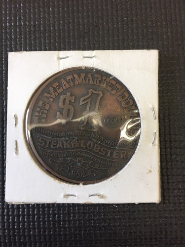 The Meat Market Est. 1871 $1 Token 1975 Combine Shipping