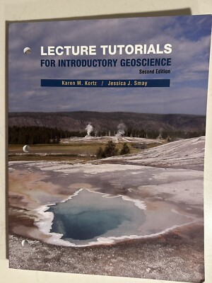 Lecture Tutorials for Introductory Geoscience by Karen M. Kortz Second Ed