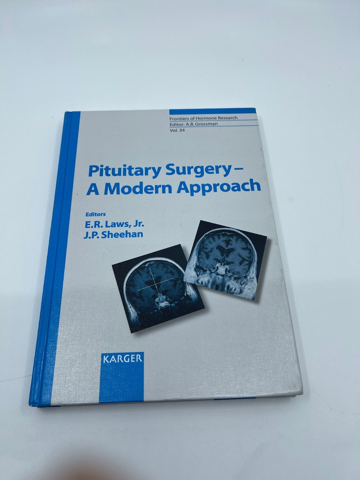 PITUITARY SURGERY - A MODERN APPROACH E.R. Laws Jr, J.P. PITUITARY SURGERY - A MODERN APPROACH E.R. Laws Jr, J.P.