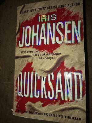 Eve Duncan Ser.: Quicksand : With Every Step, She's Sinking Deeper into...