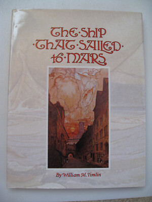 The Ship that Sailed to Mars US HC (1993) William Timlin DJ protected NICE !