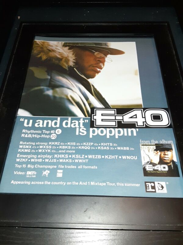 E-40 U And Dat Rare Original Radio Promo Poster Ad Framed!