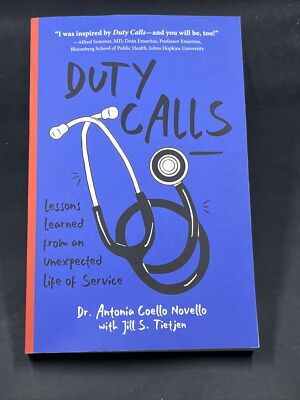 Duty Calls : Lessons Learned from an Unexpected Life of Service by Antonia...