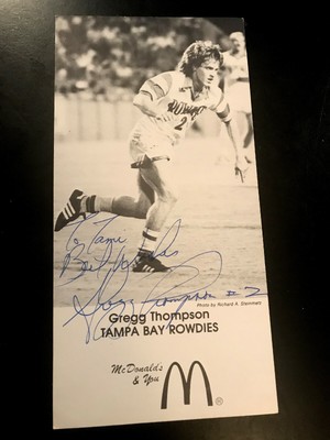 Gregg Thompson Photo Card McDonalds Auto Tampa Bay Rowdies NASL Soccer Autograph