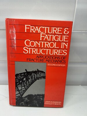 Fracture And Fatigue Control In Structures Mechanics Engineering Barsom SKU D3