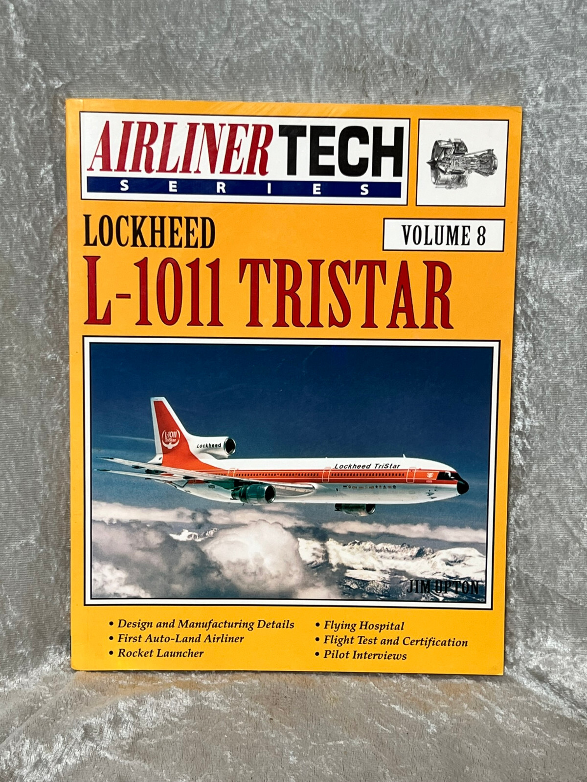 LOCKHEED L-1011 TRISTAR - AIRLINER TECH VOL. 8 By Jim Upton