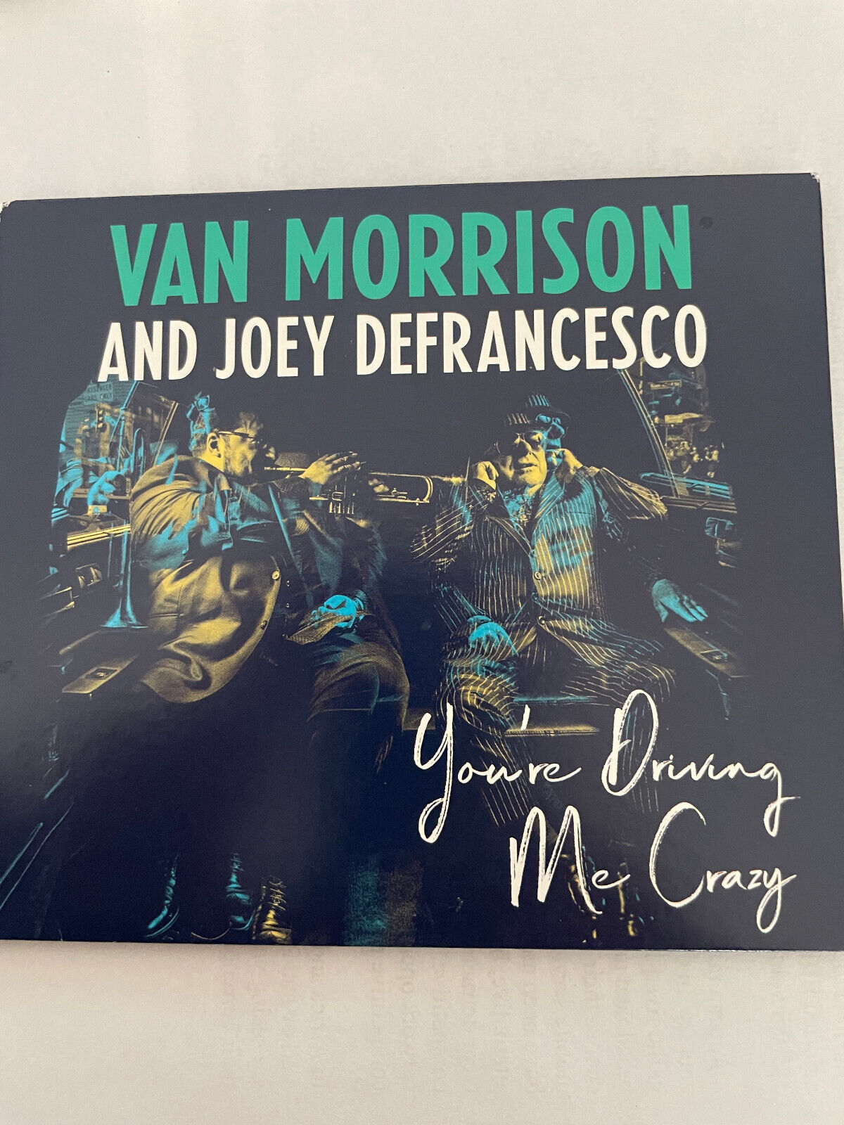 You're Driving Me Crazy by Morrison, Van / Defrancesco, Joey You're Driving Me Crazy by Morrison, Van / Defrancesco, Joey
