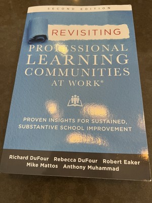 Revisiting Professional Learning Communities at Work SECOND EDITION DeFour