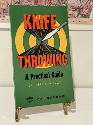 KNIFE THROWING / A PRACTICAL GUIDE / HARRY MCEVOY / 1ST ED 3RD PRINTING 1974 PB