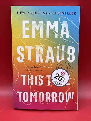 This Time Tomorrow : A Novel by Emma Straub (2023, Trade Paperback)