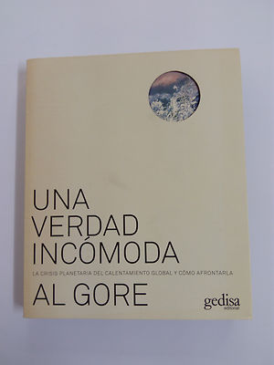 Livre Une Vérité Gênante Al Gore 2006 Édition Gedisa En Espagnol