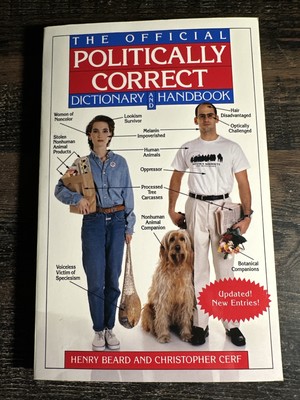 The Official Politically Correct Dictionary and Handbook : New Entries!