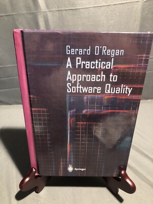 A Practical Approach to Software Quality - Hardcover By O'Regan, Gerard - Great!