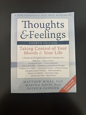 Thoughts and Feelings Workbook : Taking Control of Your Moods & Your Life