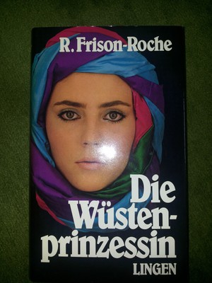 Die Wüstenprinzessin von R. Frison-Roche
