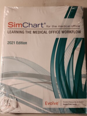 SimChart For The Medical Office:Learning The Medical Office Workflow-2021 Ed.