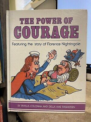 Florence Nightingale The Power of Courage By Phyllis Colonna 1984 HC